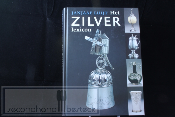 Janjap Luijt - Zilverlexicon / druk 1: voor Nederland en Belgie